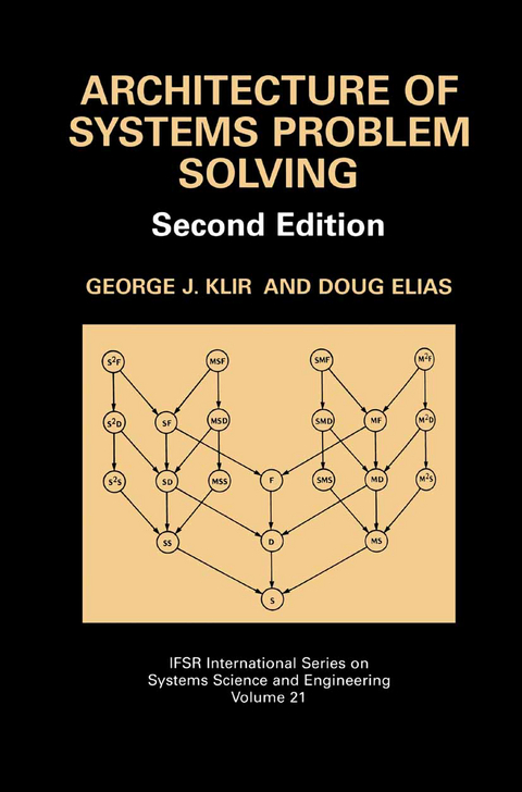 Architecture of Systems Problem Solving - George J. Klir, Doug Elias