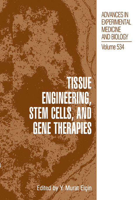 Tissue Engineering, Stem Cells, and Gene Therapies - 