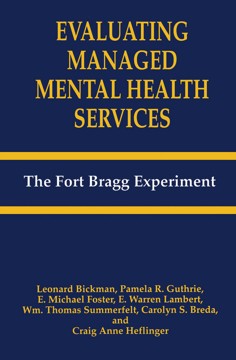 Evaluating Managed Mental Health Services - Leonard Bickman, C.S. Breda, E.M. Foster, P.R. Guthrie, C.A. Heflinger