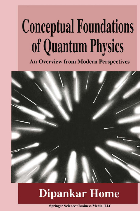 Conceptual Foundations of Quantum Physics - Dipankar Home