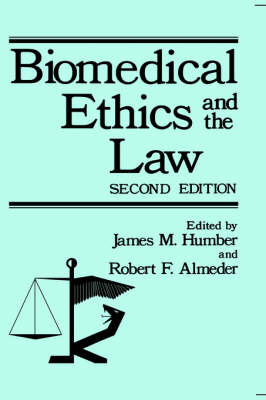 Biomedical Ethics and the Law - 