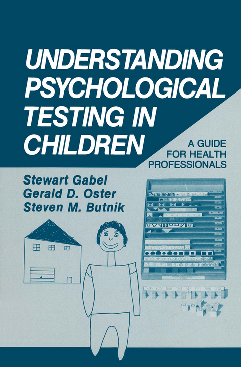 Understanding Psychological Testing in Children - Stewart Gabel, G.D. Oster, S.M. Butnik