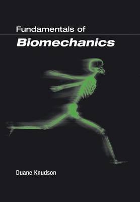 Fundamentals of Biomechanics - Duane V. Knudson