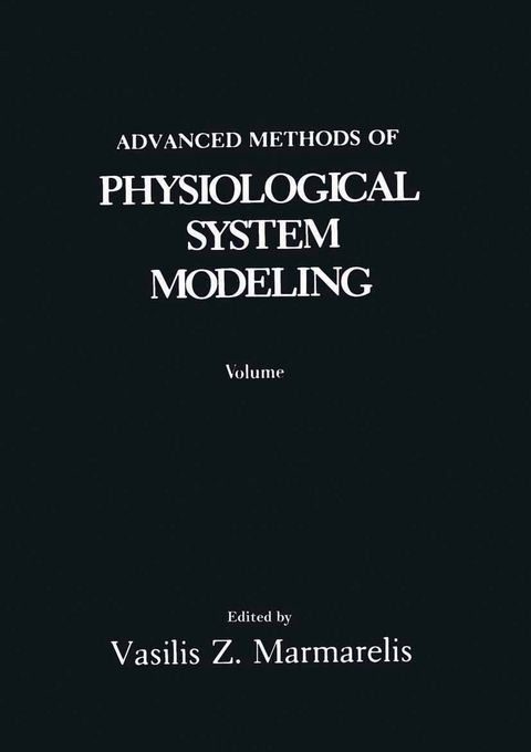 Advanced Methods of Physiological System Modeling - 