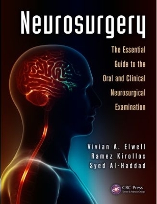 Neurosurgery - Vivian A. Elwell, Ramez Kirollos, Syed Al-Haddad