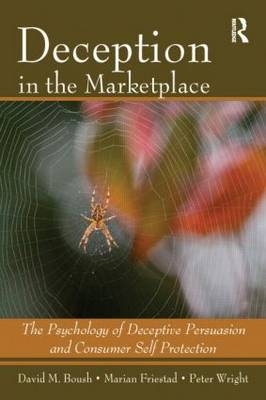 Deception In The Marketplace -  David M. Boush,  Marian Friestad,  Peter Wright