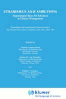 Strabismus and Amblyopia: Experimental Basis for Advances in Clinical Management (Wenner-Gren International Symposium Series, Vol 49) - Gunnar Lennerstrand, Gunter K. Von Noorden, Emilio C. Campos