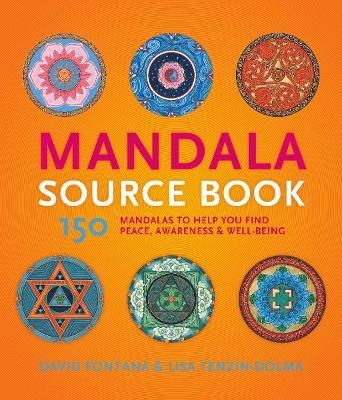 Mandala Source Book - David Fontana, Lisa Tenzin-Dolma