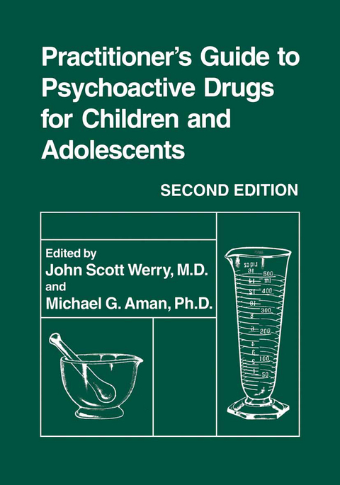 Practitioner’s Guide to Psychoactive Drugs for Children and Adolescents - 