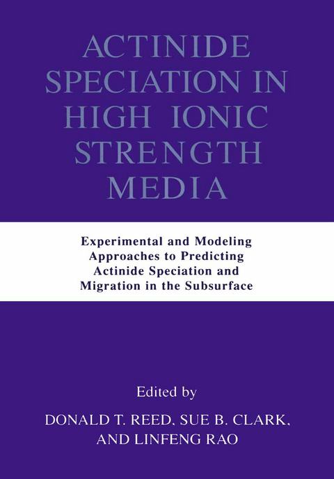 Actinide Speciation in High Ionic Strength Media - 