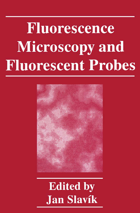 Fluorescence Microscopy and Fluorescent Probes - 