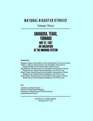 Saragosa, Texas, Tornado May 22, 1987 -  National Research Council,  Division on Engineering and Physical Sciences,  Commission on Engineering and Technical Systems,  Division of Natural Hazard Mitigation,  Committee on Natural Disasters