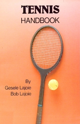 Tennis Handbook - Geselle/Bob Lajoie