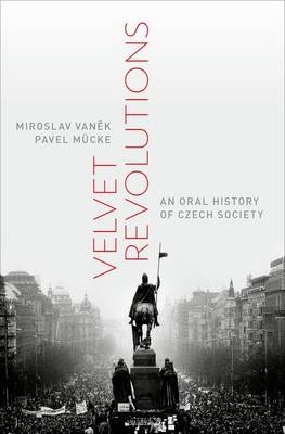 Velvet Revolutions -  Pavel Mucke,  Miroslav Vanek