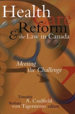 Health Care Reform and the Law in Canada - 