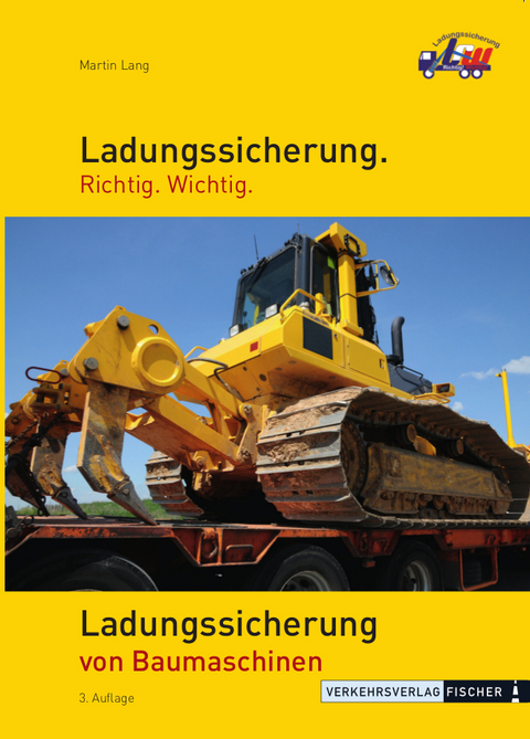 Ladungssicherung von Baumaschinen - Martin Lang