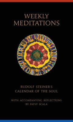 Weekly Meditations - Rudolf Steiner, Patsy Scala