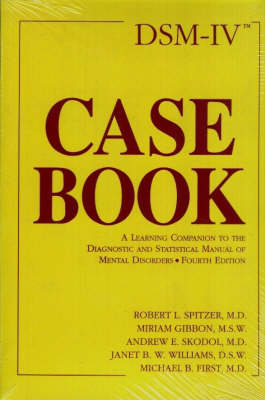 DSM-IV Casebook - Robert L. Spitzer, Miriam Gibbon, Andrew E. Skodol, Janet B. W. Williams, Michael B. First