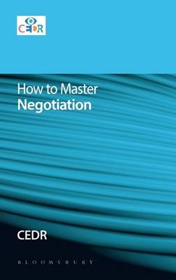 How to Master Negotiation -  CEDR CEDR