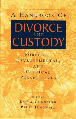 A Handbook of Divorce and Custody - 