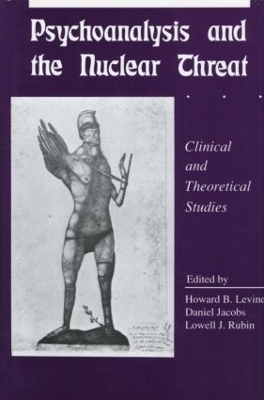 Psychoanalysis and the Nuclear Threat - 