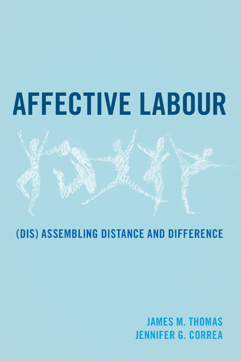 Affective Labour -  Jennifer G. Correa,  James M. Thomas