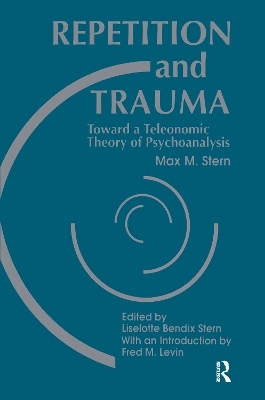 Repetition and Trauma - Max M. Stern, Liselotte Bendix Stern