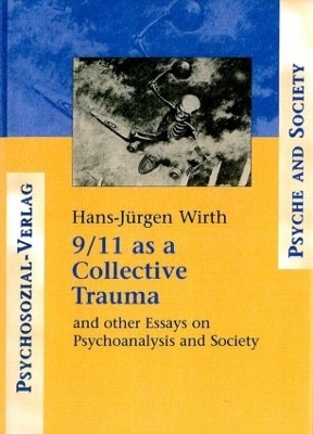 9/11 as a Collective Trauma - Hans-Juergen Wirth