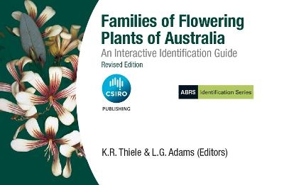 Families of Flowering Plants of Australia - K. R. Thiele, L G Adams