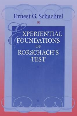 Experiential Foundations of Rorschach's Test - Ernest G. Schachtel