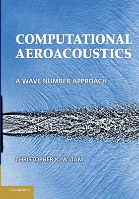 Computational Aeroacoustics - Christopher K. W. Tam