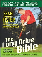 Long-Drive Bible -  Sean Fister,  Matthew Rudy