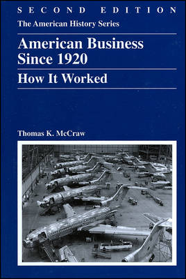 American Business Since 1920 - Thomas K. McCraw