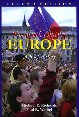 Twentieth-Century Europe - M. D. Richards