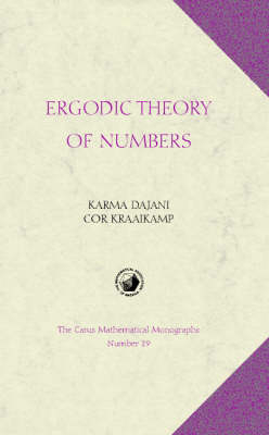 Ergodic Theory of Numbers - Karma Dajani, Cor Kraaikamp