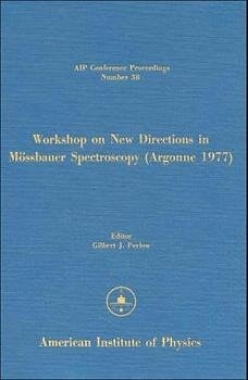 Workshop on New Directions in Mossbauer Spectroscopy - 