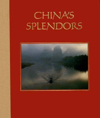 China's Splendors - Charles Schoenfeld