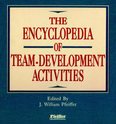 The Encyclopedia of Team-Development Activities - 