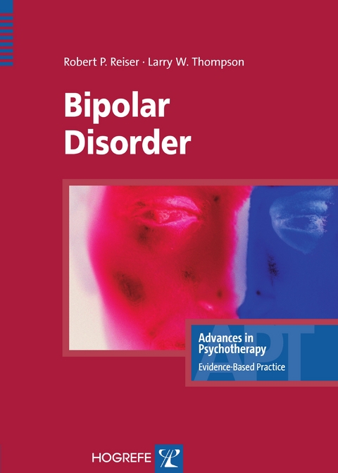 Bipolar Disorder - Robert P. Reiser, Larry W. Thompson