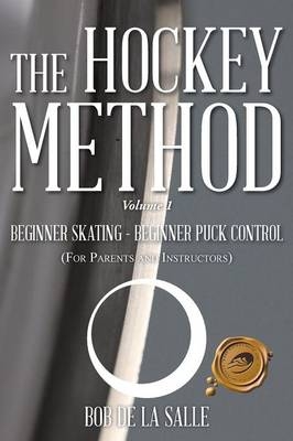 The Hockey Method - Bob De La Salle