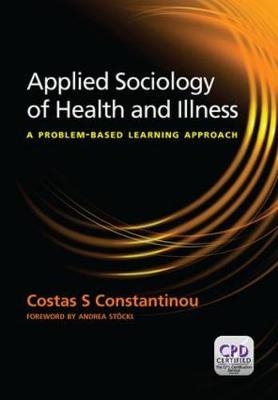 Applied Sociology of Health and Illness - Costas S. Constantinou