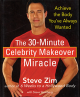 The 30-Minute Celebrity Makeover Miracle - Steve Zim