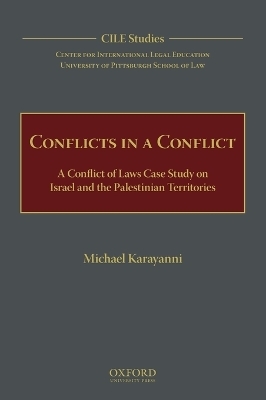 Conflicts in a Conflict - Michael Karayanni, Center for International Legal Education