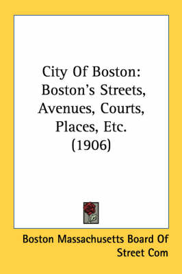 City Of Boston -  Boston Massachusetts Board of Street Com