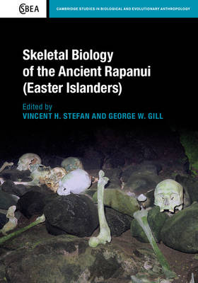 Skeletal Biology of the Ancient Rapanui (Easter Islanders) - 