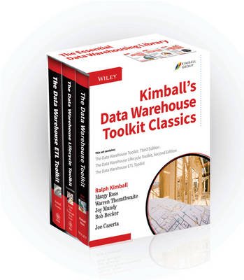 Kimball's Data Warehouse Toolkit Classics, 3 Volume Set - Ralph Kimball, Margy Ross, Warren Thornthwaite, Joy Mundy, Bob Becker