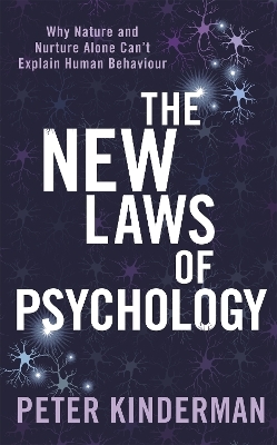 The New Laws of Psychology - Peter Kinderman