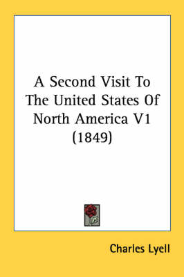 A Second Visit To The United States Of North America V1 (1849) - Charles Lyell