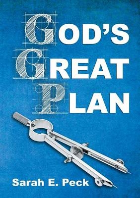 God's Great Plan - Sarah Elizabeth Peck