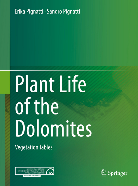 Plant Life of the Dolomites - Erika Pignatti, Sandro Pignatti